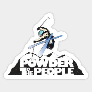 Powder To The People distressed retro ski poster Sticker